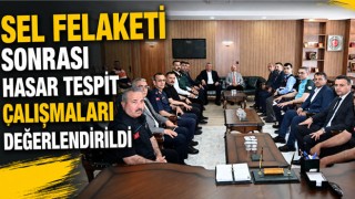 Sel Felaketi Sonrası Hasar Tespit Çalışmaları Değerlendirildi