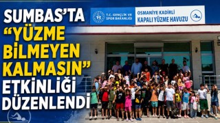 Sumbas'ta "Yüzme Bilmeyen Kalmasın" Etkinliği Düzenlendi
