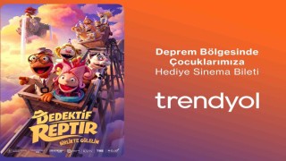 Trendyol, deprem bölgesindeki 200 bin çocuğu Dedektif Reptır filmi ile buluşturuyor