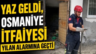 Yaz Geldi, Osmaniye İtfaiyesi Yılan Alarmına Geçti