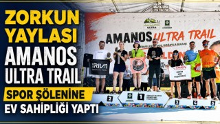 Zorkun Yaylası Amanos Ultra Trail Spor Şölenine Ev Sahipliği Yaptı