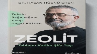 Dr. Hasan Hüsnü Eren: Zeolit tabiatın kadim şifa taşıdır ancak doğru kullanılmazsa tehlike saçabilir