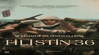 Filistin 36 17 Temmuzda sinemaseverlerle buluşuyor