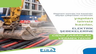 Fırat EDAŞtan izinsiz kazılara uyarı