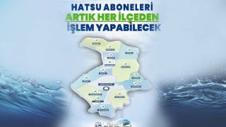 HATSU Abonelik İşlemleri Artık Hatay'ın 15 İlçesinde Yapılabilecek