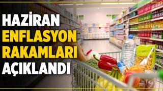 Haziran Enflasyon Rakamları Açıklandı