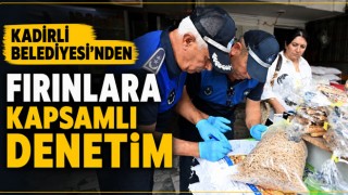 Kadirli Belediyesi'nden Fırınlara Kapsamlı Denetim