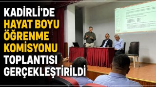 Kadirli'de Hayat Boyu Öğrenme Komisyonu Toplantısı Gerçekleştirildi