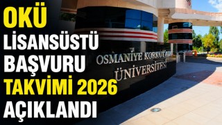 OKÜ Lisansüstü Başvuru Takvimi 2026 Açıklandı