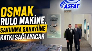OSMAK Rulo Makine, Savunma Sanayiine Katkı Sağlayacak