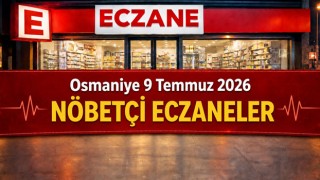 Osmaniye 09 Temmuz 2026 Nöbetçi Eczaneler