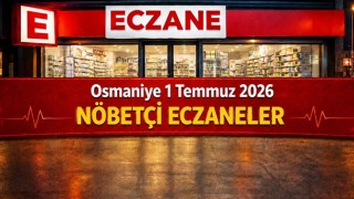 Osmaniye 1 Temmuz 2026 Nöbetçi Eczaneler