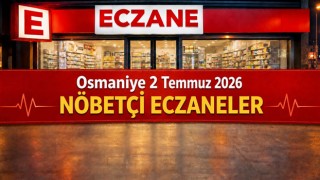 Osmaniye 2 Temmuz 2026 Nöbetçi Eczaneler