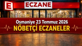 Osmaniye 23 Temmuz 2026 Nöbetçi Eczaneler