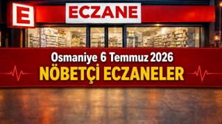 Osmaniye 6 Temmuz 2026 Nöbetçi Eczaneler
