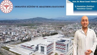 Osmaniye Eğitim ve Araştırma Hastanesine Dahiliye Uzmanı Atandı