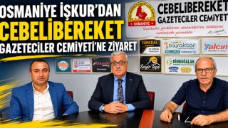 Osmaniye İŞKUR'dan Cebelibereket Gazeteciler Cemiyeti'ne Ziyaret