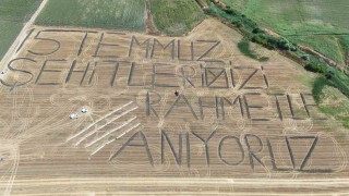 Tarlaya 15 Temmuz şehitlerimizi rahmetle anıyoruz yazdı