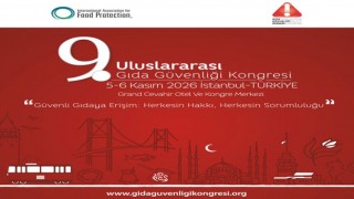 9. Uluslararası Gıda Güvenliği Kongresi İstanbul’da düzenlenecek