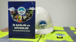 Büyükşehirden çalışan güvenliğine güçlü katkı: 60 sayfalık iş sağlığı ve güvenliği el kitabı