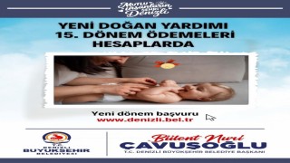 Denizli Büyükşehirin yeni doğan desteğinde 15. dönem ödemeleri hesaplarda