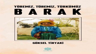 Gazikültür yayınları, Barakın hafızasını yeni bir eserle geleceğe taşıyor