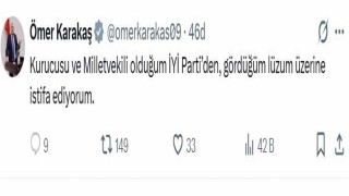 İYİ Parti Aydın Milletvekili Karakaş partisinden istifa etti
