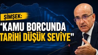Şimşek: “Kamu Borcunda Tarihi Düşük Seviye”