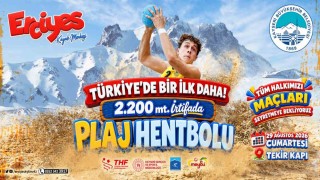 Türkiyede bir ilk daha: Erciyeste 2 bin 200 metrede plaj hentbolu