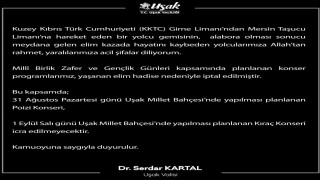 Uşakta Milli Birlik Zafer ve Gençlik Günleri kapsamında gerçekleştirilecek konserler iptal edildi