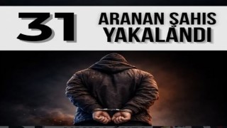 Ardahanda aranan 31 kişi yakalandı