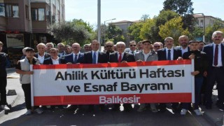 Balıkesirde 39. Ahilik Haftası coşkuyla kutlandı
