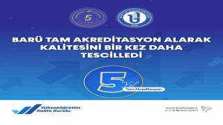 BARÜ tam akreditasyon alarak kalitesini bir kez daha tescilledi