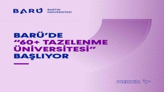 BARÜde 60+ Tazelenme Üniversitesi başlıyor