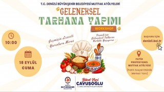 Denizli Büyükşehir geleneksel lezzetleri yaşatacak