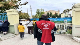 Edirne'de polis ekipleri okul çevrelerinde kuş uçurtmuyor
