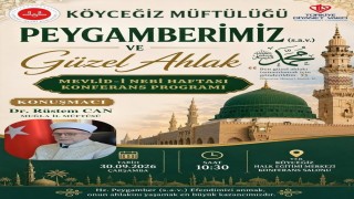 Köyceğiz'de Mevlid-i Nebi konferansı düzenlenecek