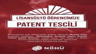 Niğde Ömer Halisdemir Üniversitesi öğrencisinin buluşuna patent tescili