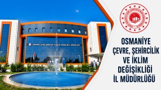 Osmaniye Çevre, Şehircilik ve İklim Değişikliği İl Müdürlüğü