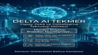 Samsun Üniversitesi, yapay zeka ve dijitalleşme alanında yeni teknoloji merkezi kuruyor