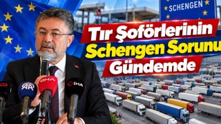 Tır Şoförlerinin Schengen Sorunu Gündemde