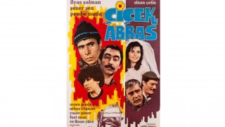 Yeşilçam’ın Unutulmaz Filmi Çiçek Abbas Alanya’da Gösterilecek