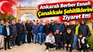 Ankaralı Berber Esnafı Çanakkale Şehitliklerini Ziyaret Etti