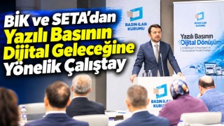 BİK ve SETA’dan Yazılı Basının Dijital Geleceğine Yönelik Çalıştay
