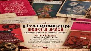 Türk Tiyatrosu'nun belleği Maltepe'de canlanıyor