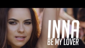 İNNA - Be My Lover [Official Video]